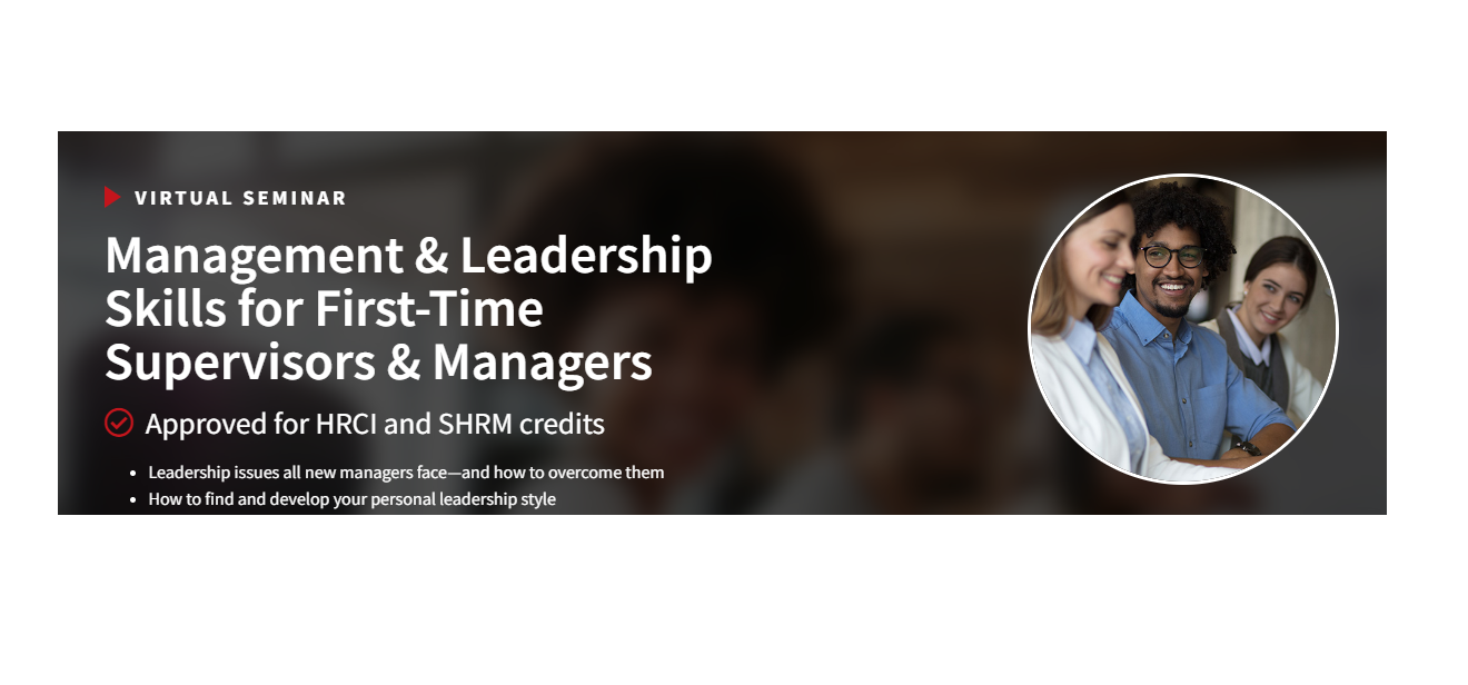 Management & Leadership Skills for First-Time Supervisors & Managers 2023